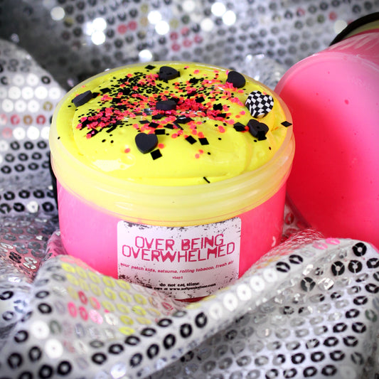 OVER BEING OVERWHELMED